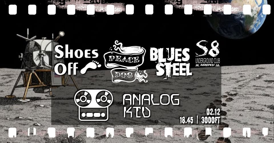Analog Kid | BluesSteel | Peace Dog | Shoes Off koncert – S8 Underground Club