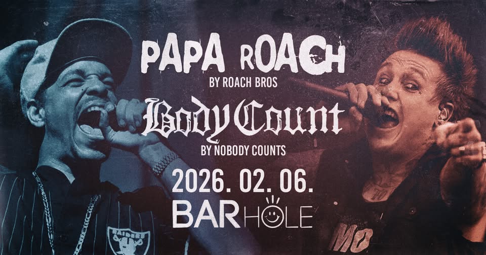Papa Roach by Roach Bros, Body Count by Nobody Counts koncert – BAR Hole Music