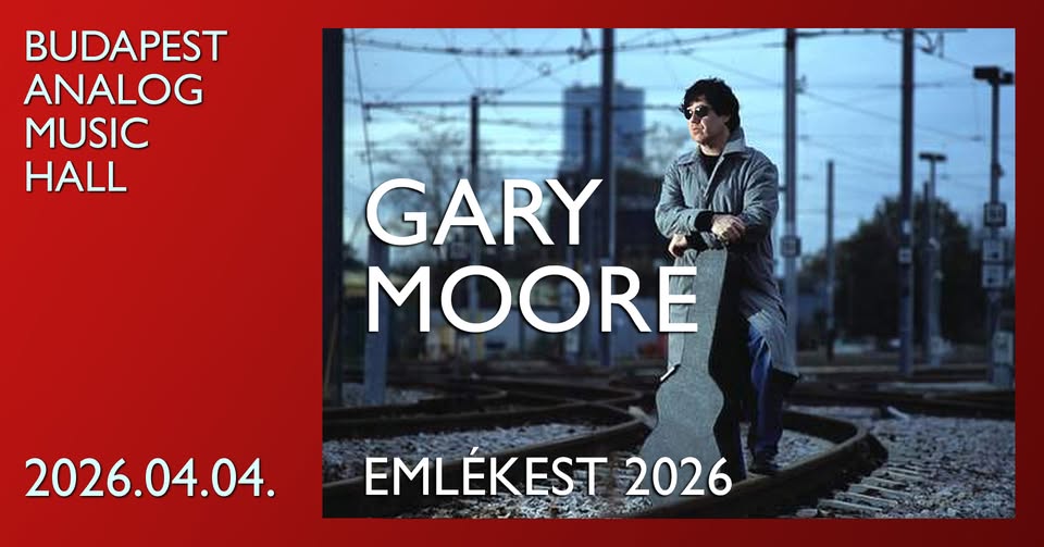 Gary Moore Emlékest koncert – Analog Music Hall